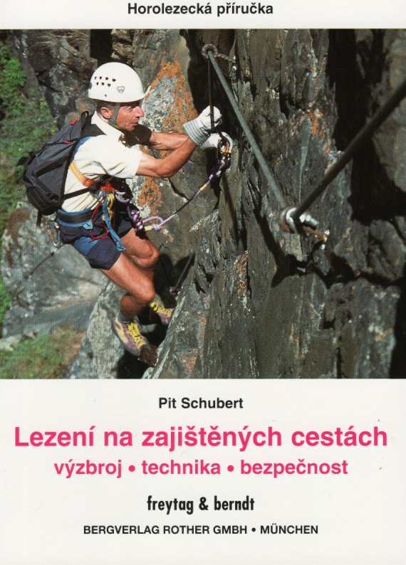 Horolezecká příručka Lezení na zajištěných cestách